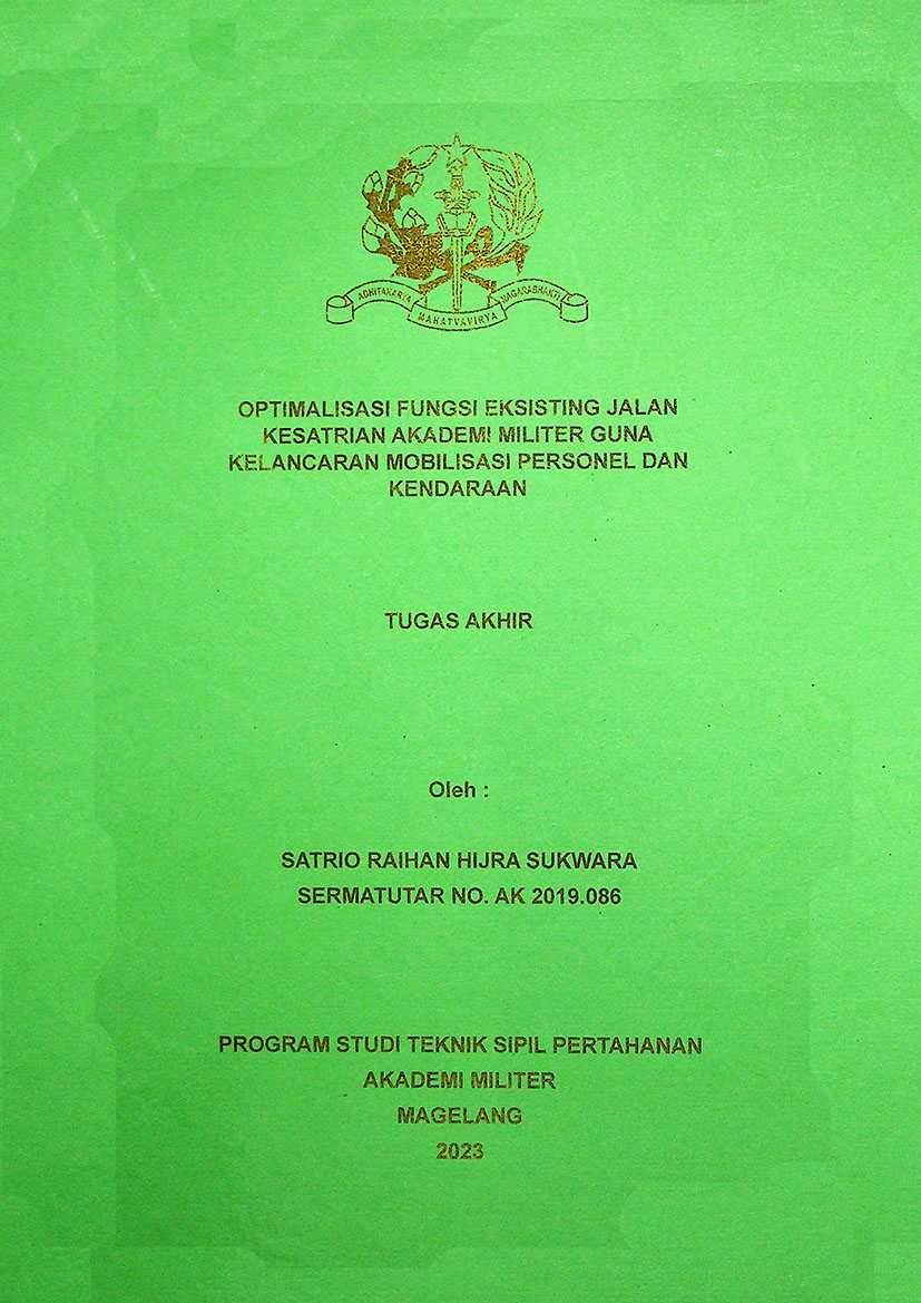 OPTIMALISASI FUNGSI EKSISTING JALAN KESATRIAN AKADEMI MILITER GUNA KELANCARAN MOBILISASI PERSONEL DAN KENDARAAN